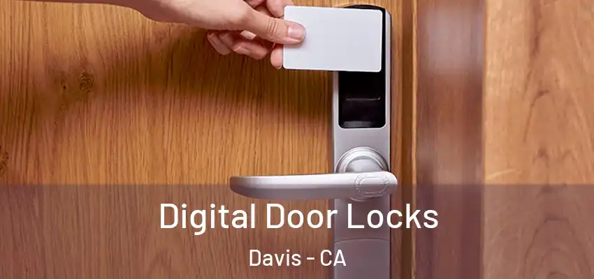  Digital Door Locks Davis - CA