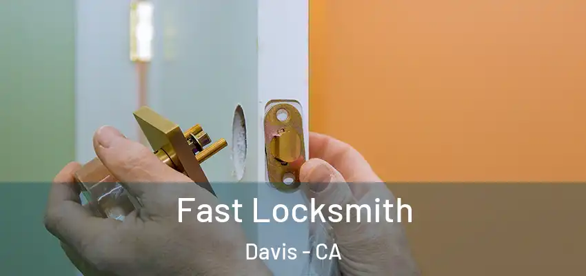  Fast Locksmith Davis - CA