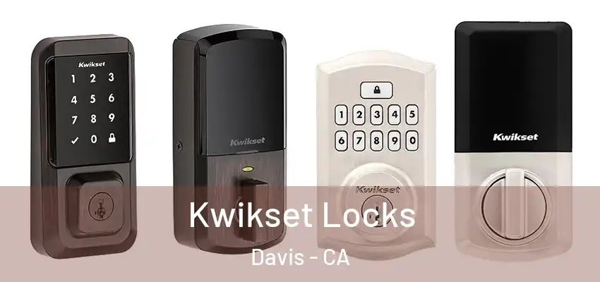  Kwikset Locks Davis - CA