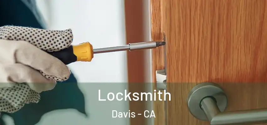 Locksmith Davis - CA