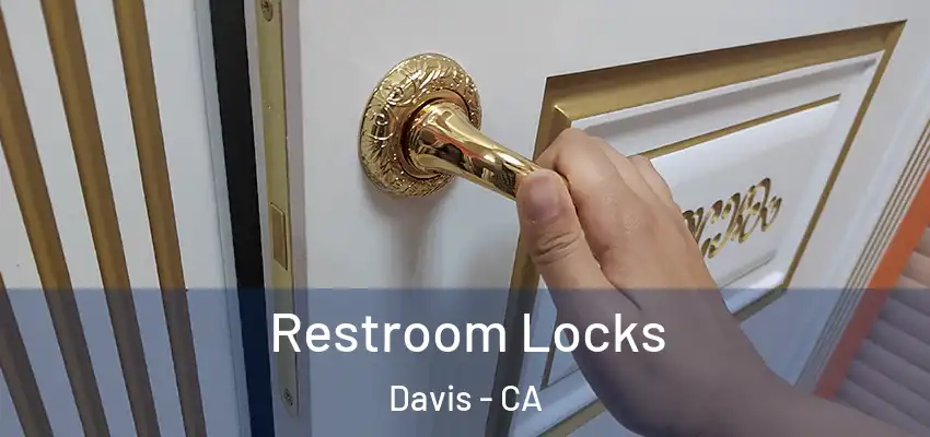  Restroom Locks Davis - CA